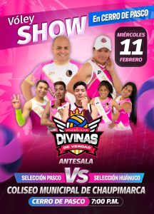 Voley Show en Cerro de Pasco, miércoles 11 de Febrero, coliseo Municipal de Cha…
